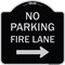 Signmission No Parking Fire Lane W/ Right Arrow Heavy-Gauge Aluminum Sign, 18" x 18", BS-1818-23735 A-DES-BS-1818-23735 - alternate 1